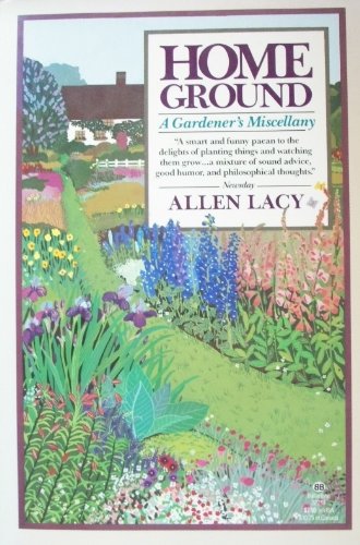 Home Ground: A Gardener's Miscellany (Paperback)