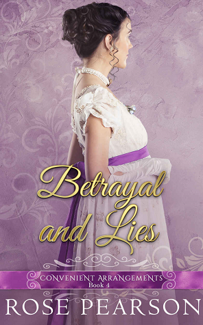 Betrayal and Lies (Convenient Arrangements, #4)
