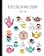 Tea Coloring Book Full of T...