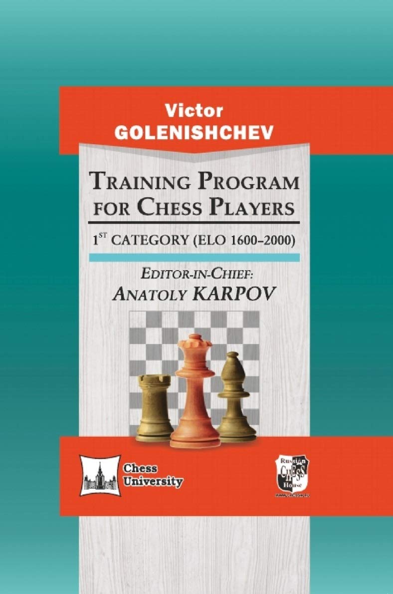 Training Program for Chess Players - 1st Category (ELO 1600-2000)