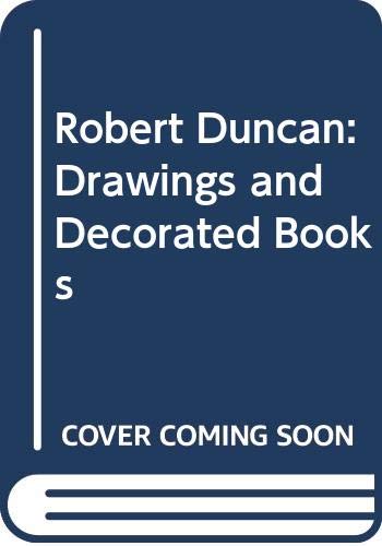Robert Duncan : Drawings and Decorated Books (Paperback)