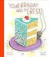 Your Birthday was the BEST! by Maggie Hutchings