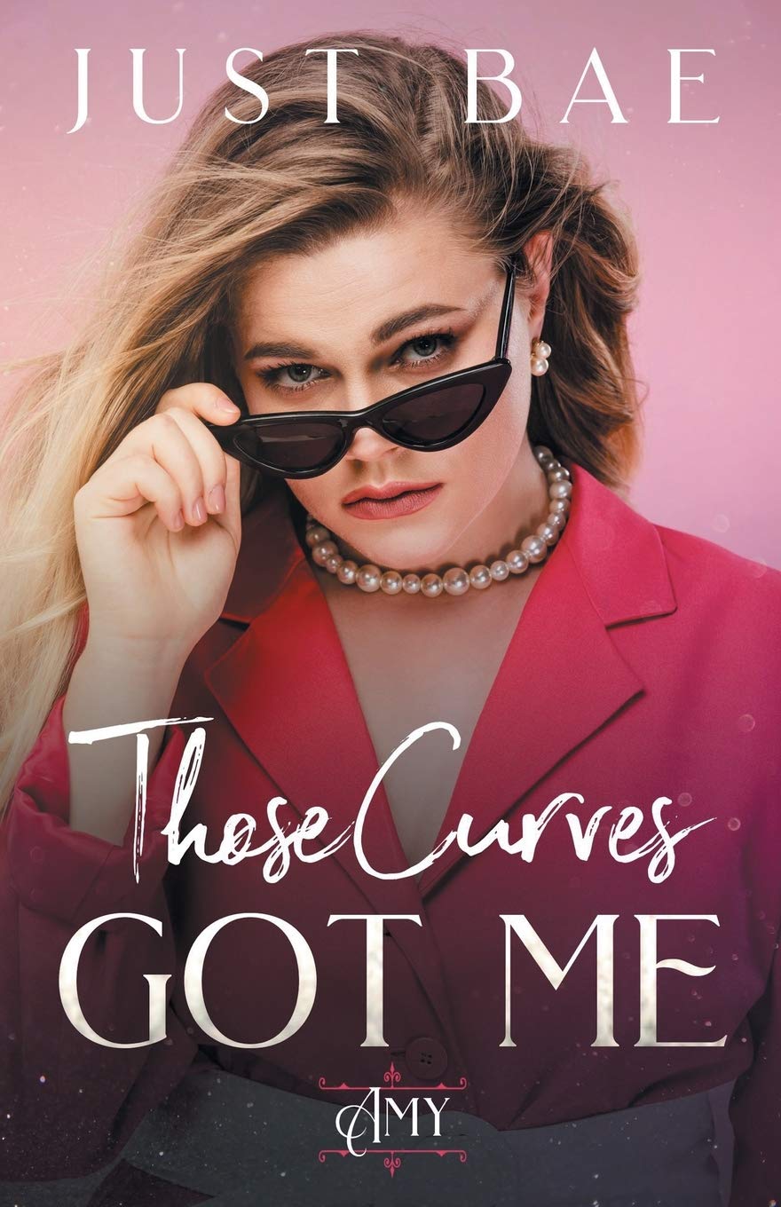 Those Curves Got Me: Amy (Paperback)