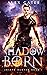 Shadow Born A Joseph Hunter Novel Book 1 (Joseph Hunter Series) by Alex Gates