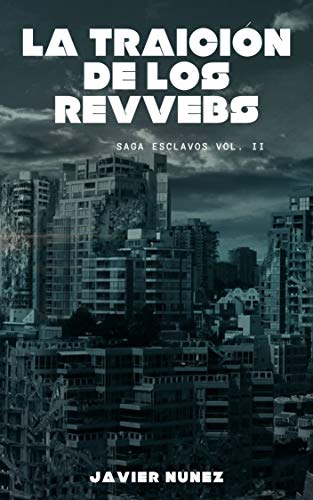 Portada de La traición de los Revvebs, de Javier Núñez
