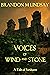 Voices of Wind and Stone (A...