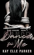 Dance for Me (Club Avalon #1)