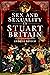Sex and Sexuality in Stuart Britain