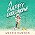 A Happy Catastrophe: A Novel