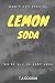 Lemon Soda by Tiffany Ann Goodin