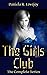 The Girls Club: The Complet...