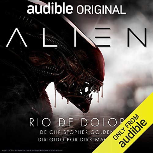 Alien: Rio de dolor (Canonical Alien trilogy, #3)