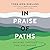 In Praise of Paths: Walking...