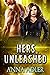 Hers, Unleashed
