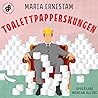 Toalettpapperkungen by Maria Ernestam
