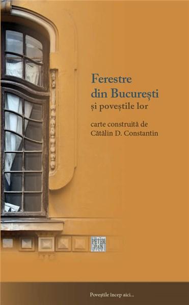 Ferestre din București și poveștile lor (Hardcover)