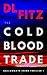 The Cold Blood Trade: Gallo...