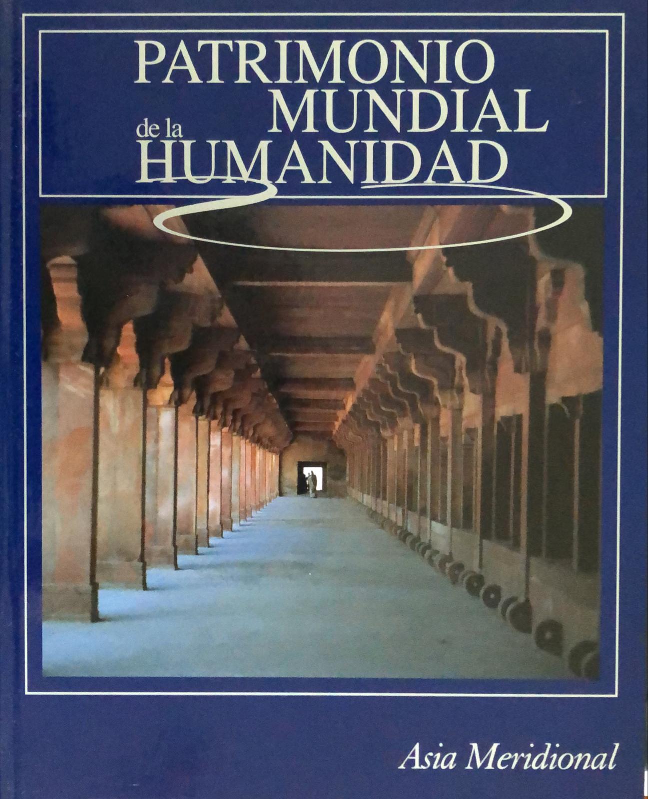 Patrimonio mundial de la humanidad: Asía Meridional