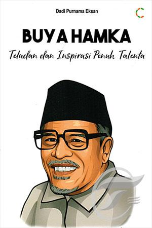 BUYA HAMKA : Teladan dan Inspirasi Penuh Talenta