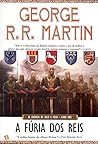 A Fúria dos Reis by George R.R. Martin