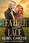 Leather and Lace by Rebel Carter