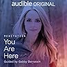 You Are Here by Gabrielle Bernstein
