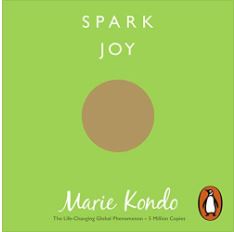 Spark Joy: An Illustrated Master Class on the Art of Organizing and Tidying Up