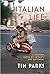 Italian Life: A Modern Fabl...
