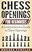 Chess Openings for Beginners by Magnus Templar