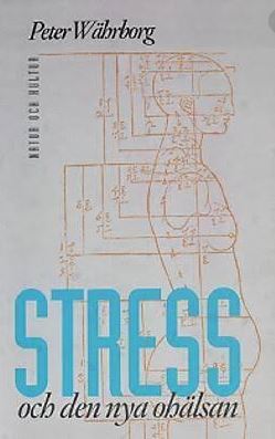 STRESS och den nya ohälsan (Hardcover)