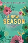 A New Season - My London Years by Marnie Schaefers