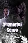 Shameful Scars by A.L.  Williams