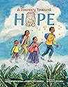 A Journey Toward Hope by Victor J. Hinojosa