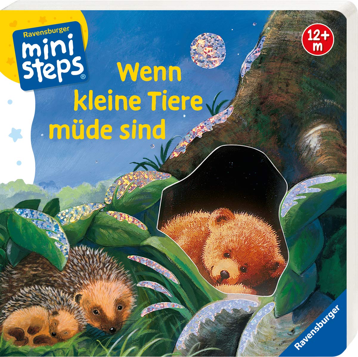 Wenn kleine Tiere müde sind (Kleine Ausgabe): Ab 12 Monaten