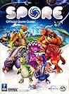 Spore Official Game Guide Spore Official Game Guide