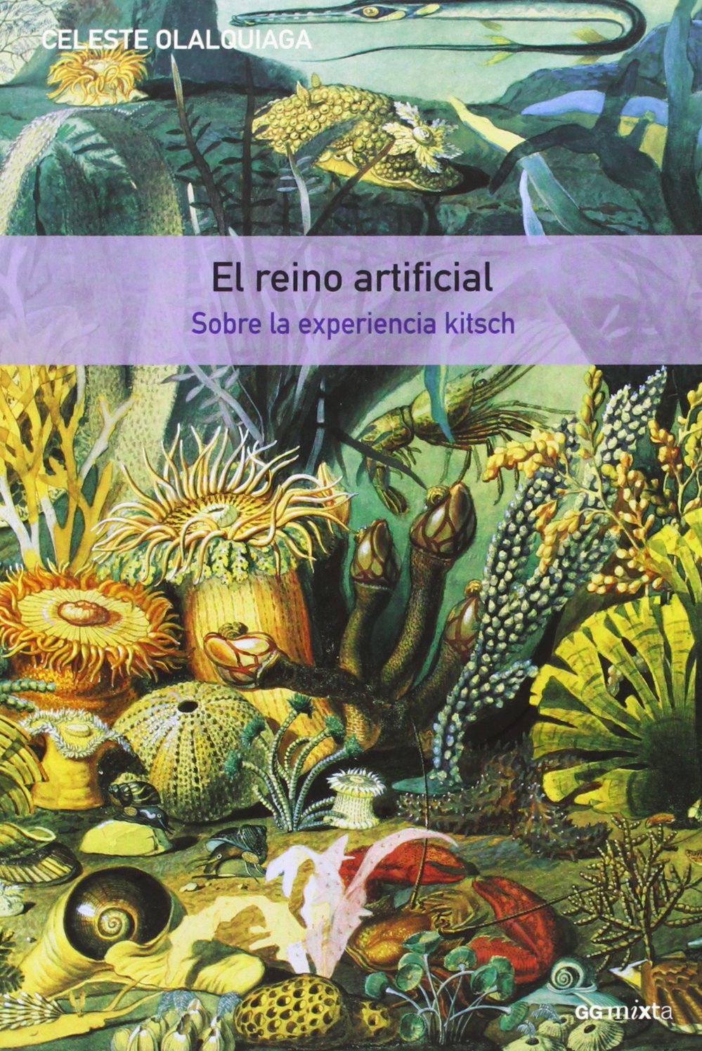El reino artificial: Sobre la experiencia kitsch (Spanish Edition)