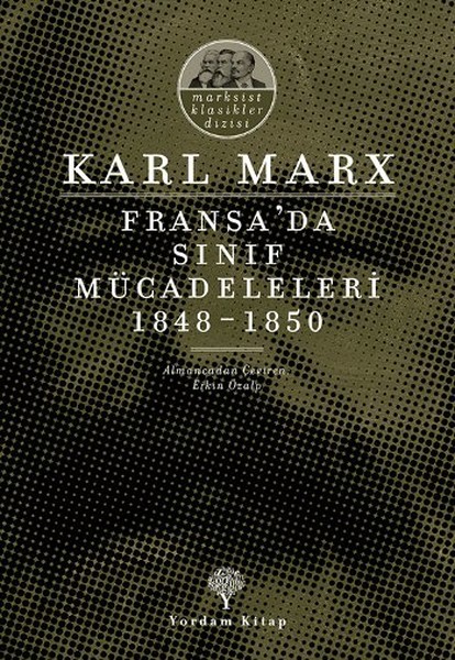Fransa'da Sınıf Mücadeleleri 1848-1850 (Paperback)