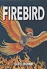 Firebird by Glen Huser
