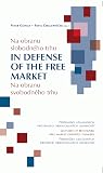 In Defense Of The Free Market