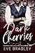 Dark Cherries (Conmen and B...