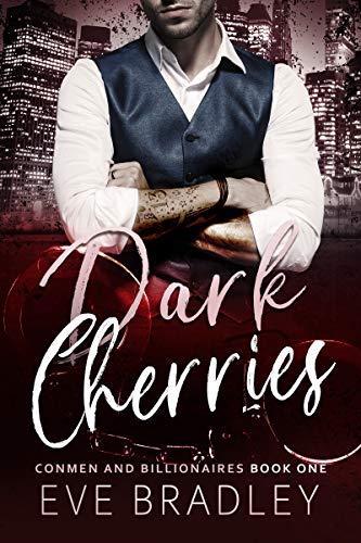 Dark Cherries (Conmen and Billionaires #1)