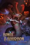 Bones and Bourbon by Dorian Graves Bones and Bourbon by Dorian Graves