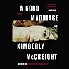 A Good Marriage by Kimberly McCreight