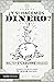 ¿Y si hacemos dinero?: Aprende a hacer del dinero tu mejor aliado (Empresa y Desarrollo Personal) (Spanish Edition)