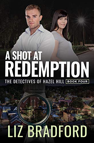 A Shot at Redemption  (Detectives of Hazel Hill #4)