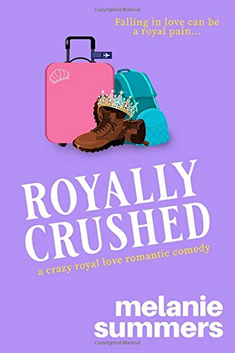 Royally Crushed (Crazy Royal Love, #1)