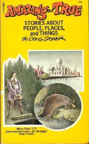 Amazing But True: Stories about People, Places and Things (Paperback)