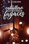 El caballero de los deseos fugaces