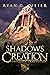 Shadows of Creation (Creati...