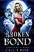 Broken Bond (Claimed by Wolves, #2)